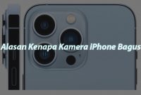 Alasan Kenapa Kamera iPhone Bagus