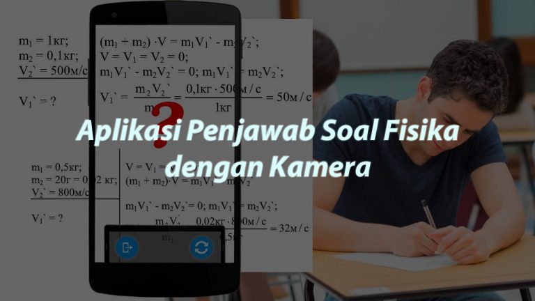 Aplikasi Penjawab Soal Fisika dengan Kamera