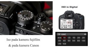Iso pada kamera fujifilm & pada kamera Canon