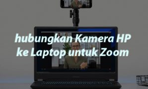 Menghubungkan Kamera HP ke Laptop Zoom